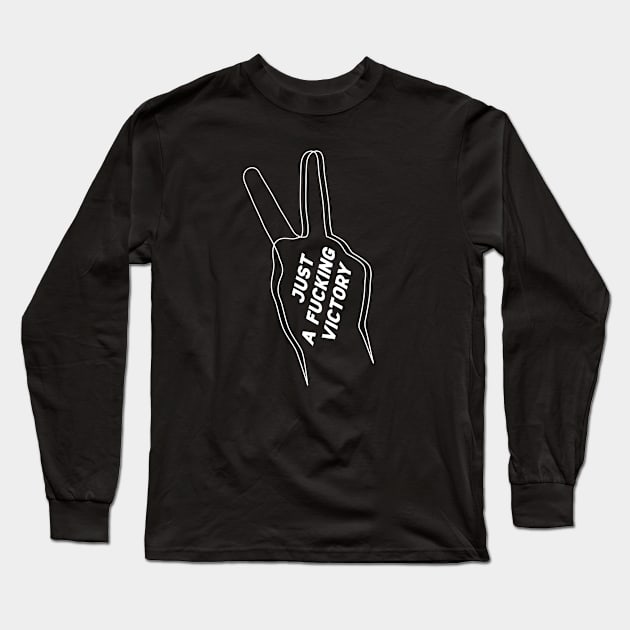 JUST A FUCKING VICTORY Long Sleeve T-Shirt by VyacheslavKolb